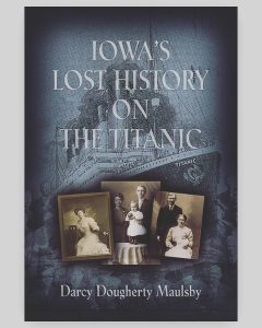 Iowa's Lost History on the Titanic book 